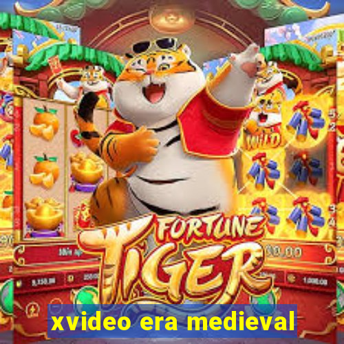 xvideo era medieval